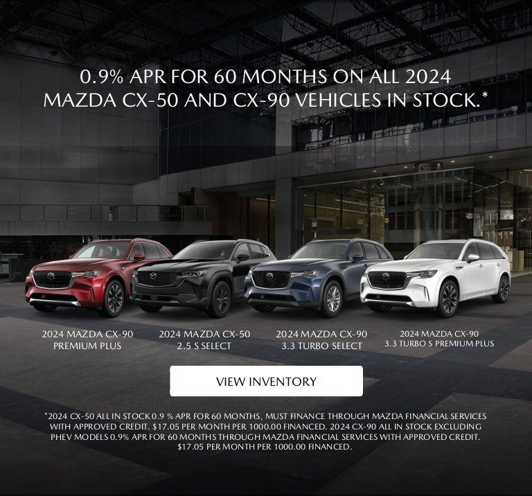 0.9% APR for 60 months on all 2024 CX-50 and CX-90 vehicles